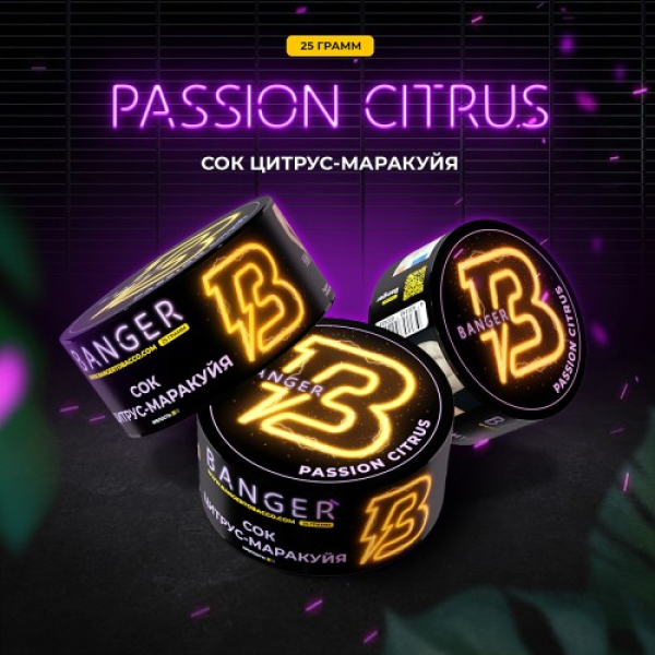 Табак Banger Passion Citrus (Сок Цитрус Маракуйя) 25 гр в Якутске